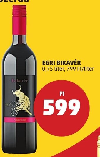 PENNY EGRI BIKAVÉR 0,75 l ajánlat