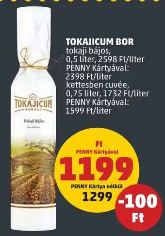 PENNY TOKAJICUM BOR 0,75 / 0,5 l ajánlat