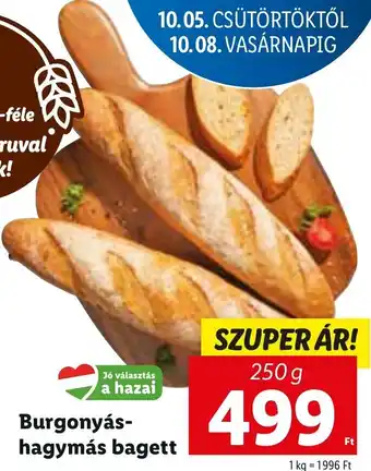 Lidl Burgonyás-hagymás bagett 250 g ajánlat