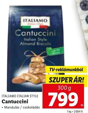 Lidl ITALIAMO ITALIAN STYLE Cantuccini 300 g ajánlat