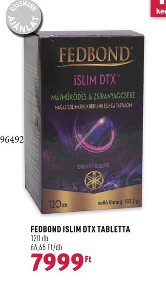 Rossmann FEDBOND ISLIM DTX TABLETTA 120 db ajánlat