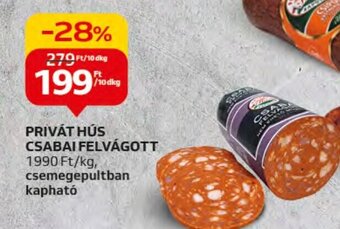 Auchan PRIVÁT HÚS CSABAI FELVÁGOTT, 10dkg ajánlat