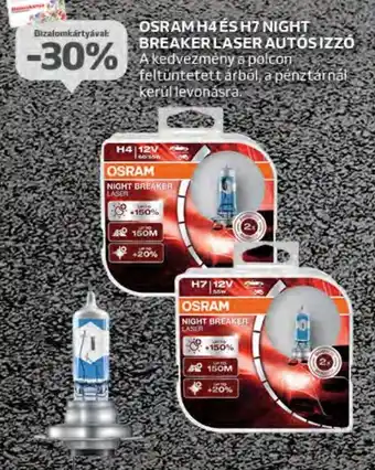 Auchan OSRAM H4 ÉS H7 NIGHT BREAKER LASER AUTÓS IZZÓ ajánlat