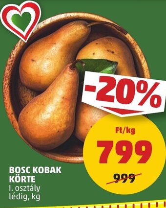 PENNY BOSC KOBAK KÖRTE 1 kg ajánlat