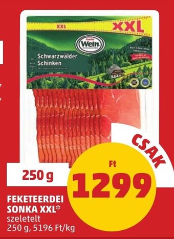 PENNY FEKETEERDEI SONKA XXL 250 g ajánlat