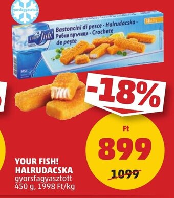 PENNY YOUR FISH! HALRUDACSKA 450 g ajánlat