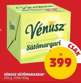 PENNY VÉNUSZ SÜTŐMARGARIN 250 g ajánlat