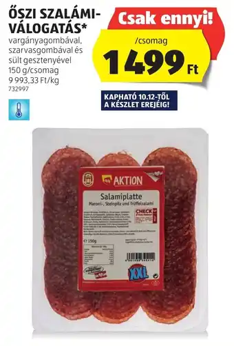 ALDI ŐSZI SZALÁMI- VÁLOGATÁS 150 g ajánlat