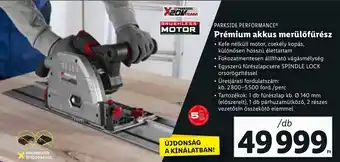 Lidl PARKSIDE PERFORMANCE Prémium akkus merülőfűrész 1 db ajánlat