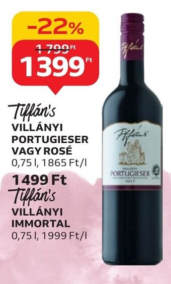 Auchan Tiffan's VILLÁNYI PORTUGIESER VAGY ROSÉ 0,75 l ajánlat