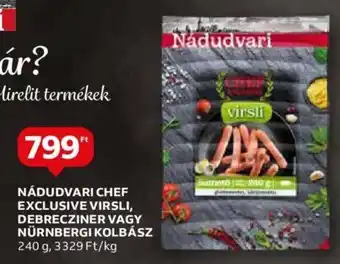 Auchan NÁDUDVARI CHEF EXCLUSIVE VIRSLI, DEBRECZINER VAGY NÜRNBERGI KOLBÁSZ 240g ajánlat