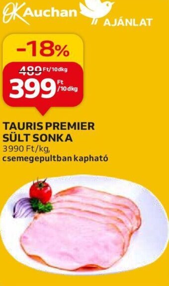 Auchan TAURIS PREMIER SÜLT SONKA, 10dkg ajánlat