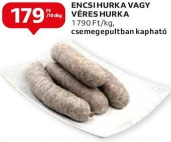 Auchan ENCSI HURKA VAGY VÉRES HURKA 10dkg ajánlat