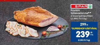 Spar SPAR Füstölt tokaszalonna 10 dkg ajánlat