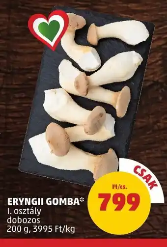 PENNY ERYNGII GOMBA 200 g ajánlat