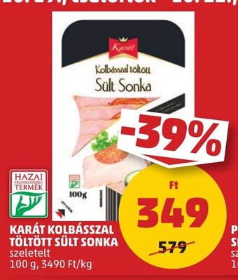 PENNY KARÁT KOLBÁSSZAL TÖLTÖTT SÜLT SONKA 100 g ajánlat