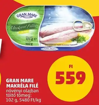 PENNY GRAN MARE MAKRÉLA FILÉ 102 g ajánlat