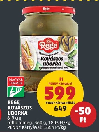 PENNY REGE KOVÁSZOS UBORKA 360 g ajánlat