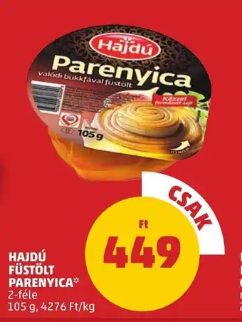 PENNY HAJDÚ FÜSTÖLT PARENYICA 105 g ajánlat