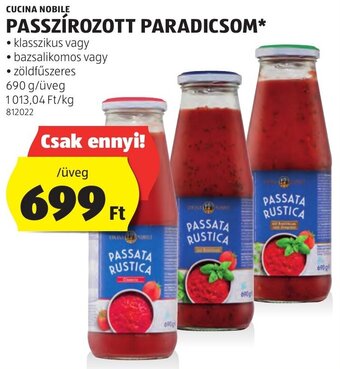 ALDI CUCINA NOBILE PASSZÍROZOTT PARADICSOM 690g ajánlat