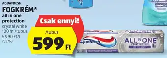 ALDI AQUAFRESH FOGKRÉM all in one protection 100 ml ajánlat