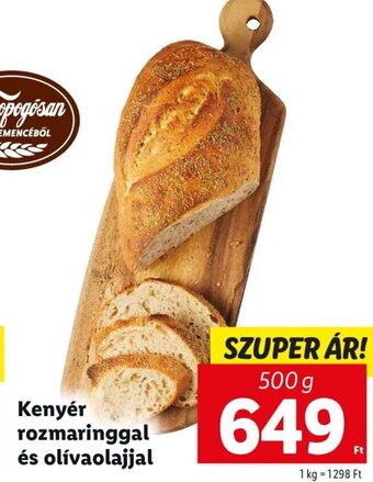 Lidl Kenyér rozmaringgal és olívaolajjal 500 g ajánlat