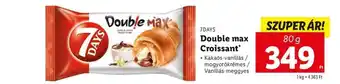 Lidl 7DAYS Double max Croissant 80g ajánlat