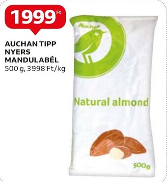 Auchan AUCHAN TIPP NYERS MANDULABÉL 500 g ajánlat