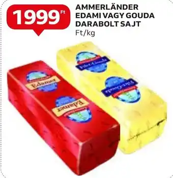 Auchan AMMERLÄNDER EDAMI VAGY GOUDA DARABOLT SAJT ajánlat
