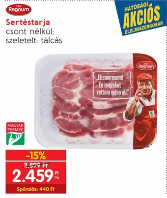 Spar Regnum Sertéstarja 1 kg ajánlat