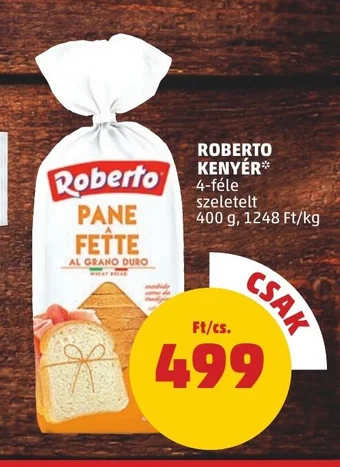 PENNY ROBERTO KENYÉR 400 g ajánlat