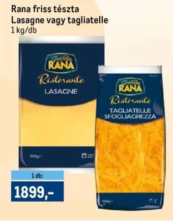 Metro Rana friss tészta Lasagne vagy tagliatelle 1 kg ajánlat