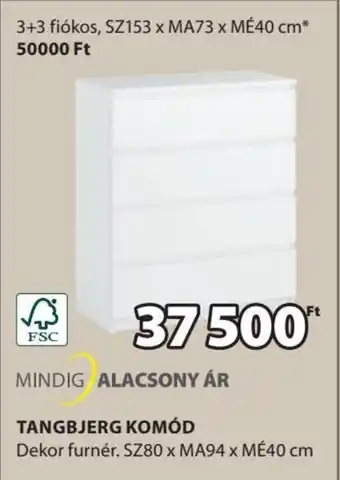JYSK MINDIG ALACSONY ÁR TANGBJERG KOMÓD 1 db ajánlat