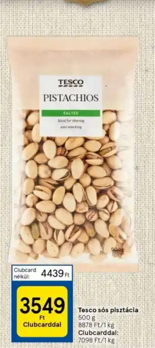 Tesco Tesco sós pisztácia 500 g ajánlat