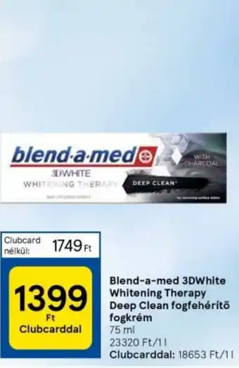 Tesco Blend a med 3DWhite Whitening Therapy Deep Clean fogfehérítő fogkrém 75ml ajánlat