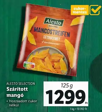 Lidl ALESTO SELECTION Szárított mangó 125g ajánlat