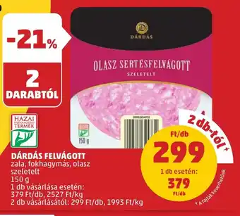 PENNY DÁRDÁS FELVÁGOTT 150 g ajánlat