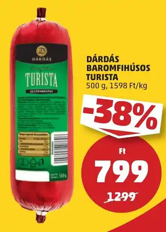 PENNY DÁRDÁS BAROMFIHÚSOS TURISTA 500 g ajánlat