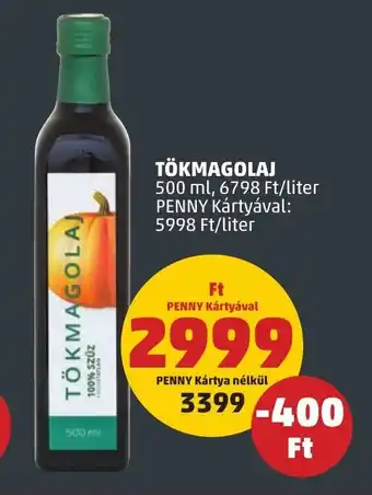 PENNY TÖKMAGOLAJ 500 ml ajánlat