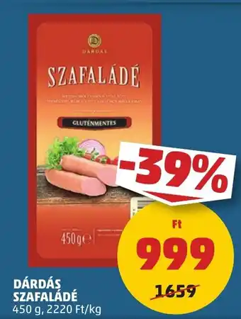 PENNY DÁRDÁS SZAFALÁDÉ 450 g ajánlat
