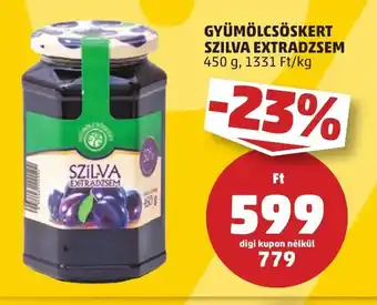 PENNY GYÜMÖLCSÖSKERT SZILVA EXTRADZSEM 450 g ajánlat
