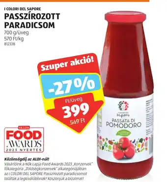 ALDI I COLORI DEL SAPORE PASSZÍROZOTT PARADICSOM 700 g ajánlat