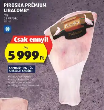 ALDI PIROSKA PRÉMIUM LIBACOMB 1 kg ajánlat