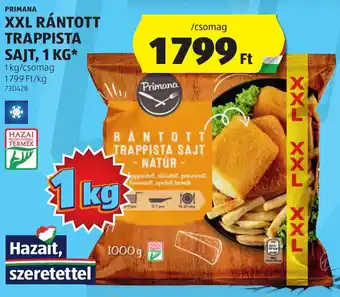 ALDI PRIMANA XXL RÁNTOTT TRAPPISTA SAJT, 1 KG ajánlat