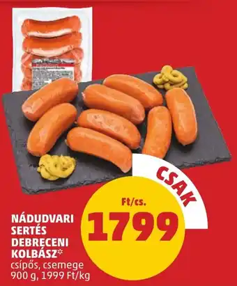 PENNY NÁDUDVARI SERTÉS DEBRECENI KOLBÁSZ 900 g ajánlat