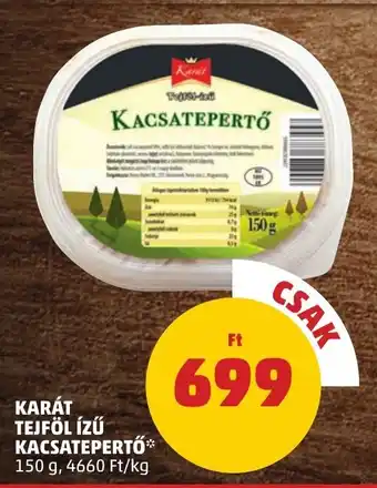 KARÁT TEJFÖL ÍZŰ KACSATEPERTŐ 150 g