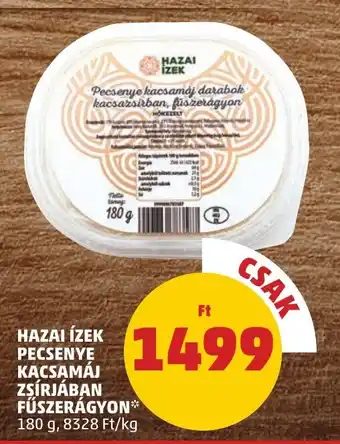 PENNY HAZAI ÍZEK PECSENYE KACSAMÁJ 180 g ajánlat