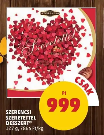 PENNY SZERENCSI SZERETETTEL DESSZERT 127 g ajánlat