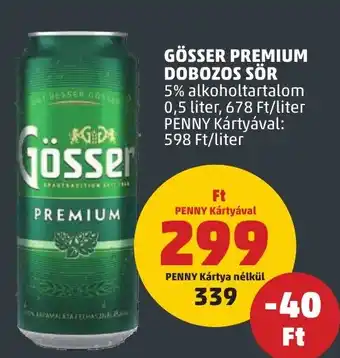 PENNY GÖSSER PREMIUM DOBOZOS SÖR 0,5 l ajánlat