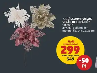 PENNY KARÁCSONYI PÁLCÁS VIRÁG DEKORÁCIÓ 1 db ajánlat